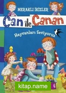 Can ile Canan – Hayvanları Seviyoruz