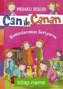 Can ile Canan – Komşularımızı Seviyoruz