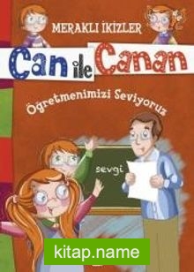 Can ile Canan – Öğretmenlerimizi Seviyoruz