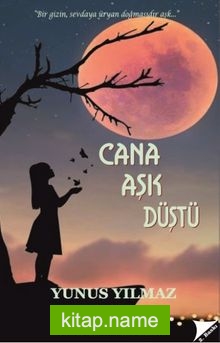 Cana Aşk Düştü