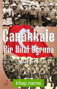 Çanakkale Bir Hilal Uğruna