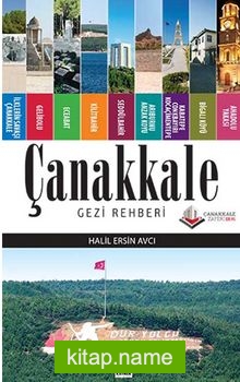 Çanakkale Gezi Rehberi (Halil Ersin Avcı)