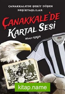 Çanakkale’de Kartal Sesi