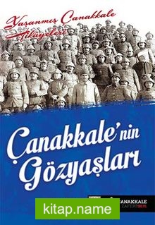 Çanakkale’nin Gözyaşları