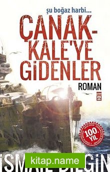 Çanakkale’ye Gidenler