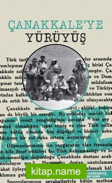 Çanakkale’ye Yürüyüş