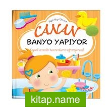 Canan Banyo Yapıyor / Erken Öğrenme Kitapları