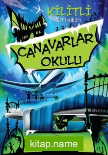 Canavarlar Okulu / Kilitli (Ciltli)