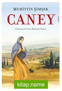 Caney Gelmeyecek Treni Bekleyen Kadın