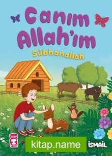 Canım Allahım – Sübhanallah