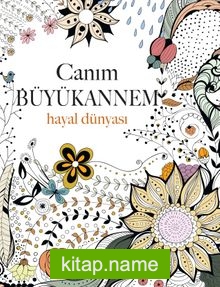 Canım Büyükannem: Hayal Dünyası