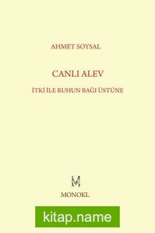 Canlı Alev İtki ile Ruhun Bağı Üstüne