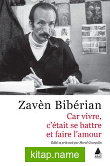 Car Vıvre, C’étaıt Se Battre Et Faıre L’amour (Çünkü Yaşamak Mücadele Etmek Ve Sevişmekti)