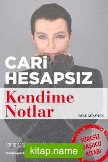 Cari Hesapsız  Kendime Notlar