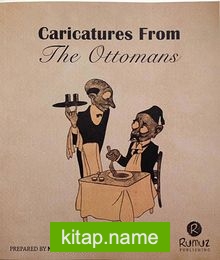 Caricatures from the Ottomanas