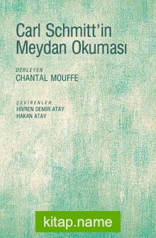 Carl Schmitt’in Meydan Okuması