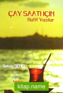 Çay Saati İçin Hafif Yazılar