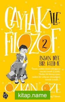 Çaylak İle Filozof 2 / İnsan Diye Bir Kelime