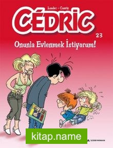 Cedric 23 / Onunla Evlenmek İstiyorum!