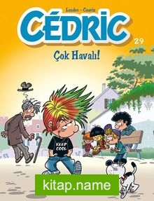 Cedric 29 / Çok Havalı!