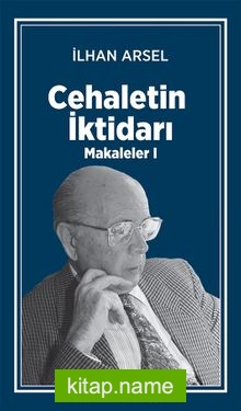 Cehaletin İktidarı / Makaleler 1