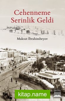 Cehenneme Serinlik Geldi