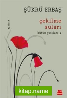 Çekilme Suları / Bütün Yazıları 2