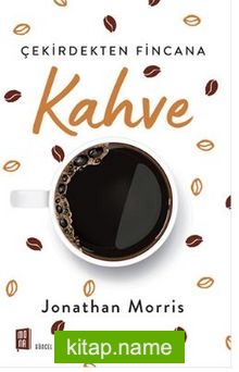 Çekirdekten Fincana Kahve