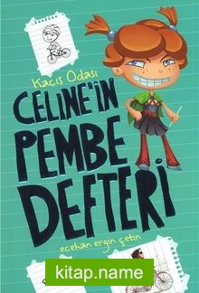 Celine’in Pembe Defteri / Kaçış Odası