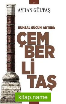 Çemberli Taş Ruhsal Gücün Anteni