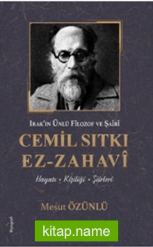 Cemil Sıtkı Ez-Zahavi Irak’ın Ünlü Filozof ve Şairi