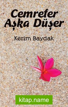 Cemreler Aşka Düşer