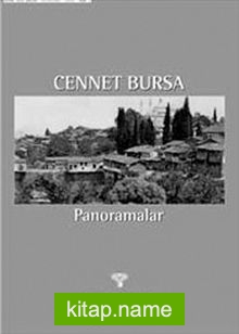 Cennet Bursa  Panoramalar