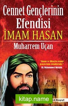 Cennet Gençlerinin Efendisi İmam Hasan