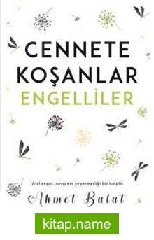 Cennete Koşanlar Engelliler