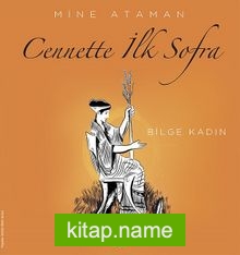 Cennette İlk Sofra Bilge Kadın