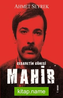 Cesaretin Güneşi Mahir Çayan