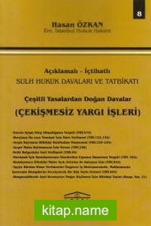 Çeşitli Yasalardan Doğan Davalar (Çekişmesiz Yargı İşleri) Seri 8