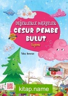 Cesur Pembe Bulut / Değerlerle Hikayeler