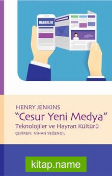 Cesur Yeni Medya Teknolojiler ve Hayran Kültürü