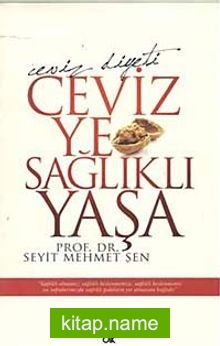 Ceviz Ye Sağlıklı Yaşa – Ceviz Diyeti