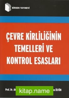 Çevre Kirliliğinin Temelleri Ve Kontrol Esasları