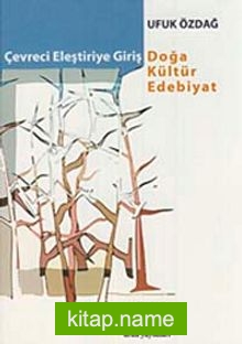 Çevreci Eleştiriye Giriş Doğa Kültür Edebiyat