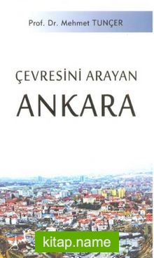 Çevresini Arayan Ankara