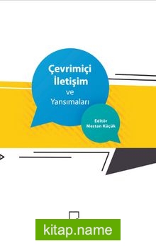 Çevrimiçi İletişim ve Yansımaları