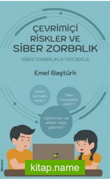 Çevrimiçi Riskler ve Siber Zorbalık