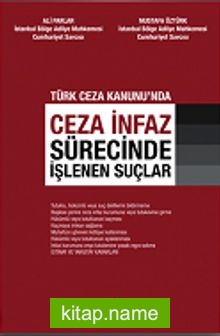 Ceza İnfaz Sürecinde İşlenen Suçlar