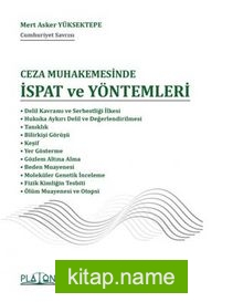 Ceza Muhakemesinde İspat Ve Yöntemleri