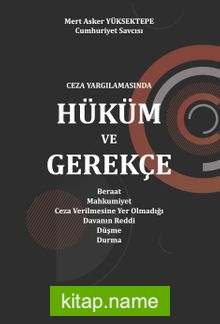 Ceza Yargılamasında Hüküm ve Gerekçe