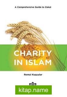 Charity in Islam: A Comprehensive Guide to Zakat